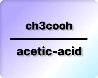 ch3cooh stands for | chemical formula ch3cooh | acetic acid  - Chemical Structure